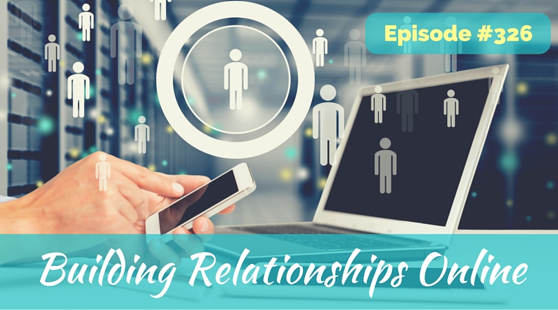 The Importance of Relationship Building Online