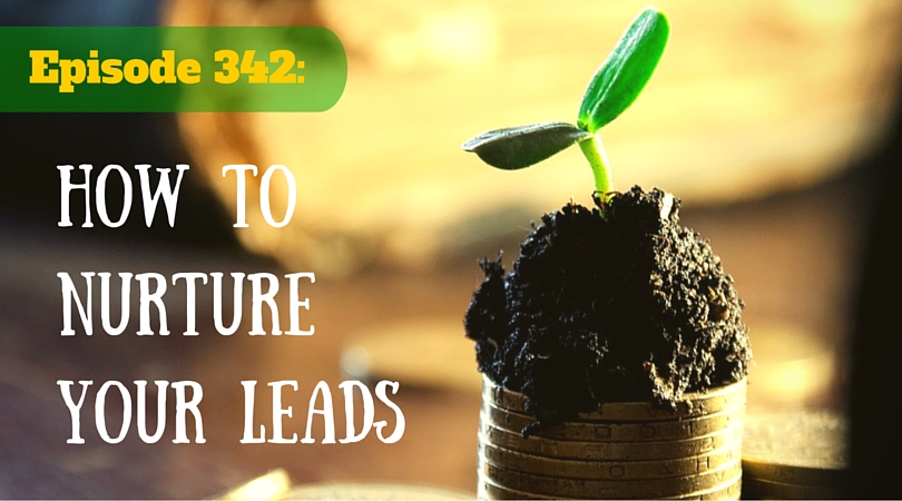 Taking Care of Your Leads
